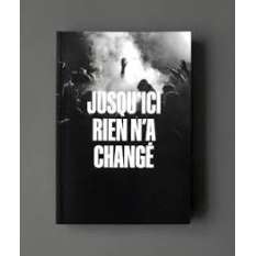 Livre "Jusqu'ici rien n'a changé" - Four Eyes Editions